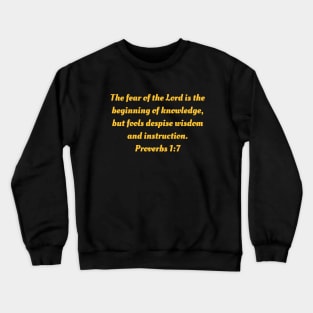 Bible Verse Proverbs 1:7 Crewneck Sweatshirt